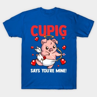 Valentine's Day Pig Lover Gift Cupid Says You're Mine Lovely Graphic T-Shirt